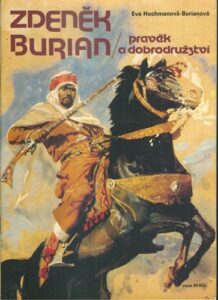 ZDENĚK BURIAN – PRAVĚK A DOBRODRUŽSTVÍ