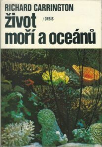ŽIVOT MOŘÍ A OCEÁNŮ – Richard Carrington