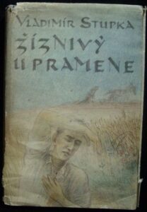 ŽÍZNIVÝ U PRAMENE – Vladimír Stupka