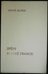 ZPĚVY SLADKÉ FRANCIE