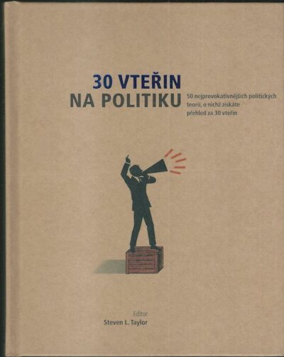 30 VTEŘIN NA POLITIKU