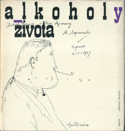 ALKOHOLY ŽIVOTA – Guillaume Apollinaire