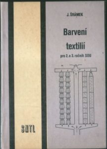 BARVENÍ TEXTILIÍ – J. Šrámek