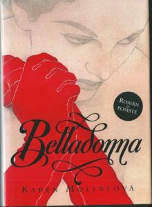 BELLADONNA – Karen Molineová