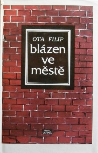 BLÁZEN VE MĚSTĚ – Ota Filip