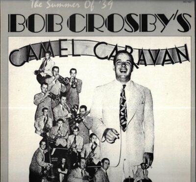 BOB CROSBY`S CAMEL CARAVAN LP deska