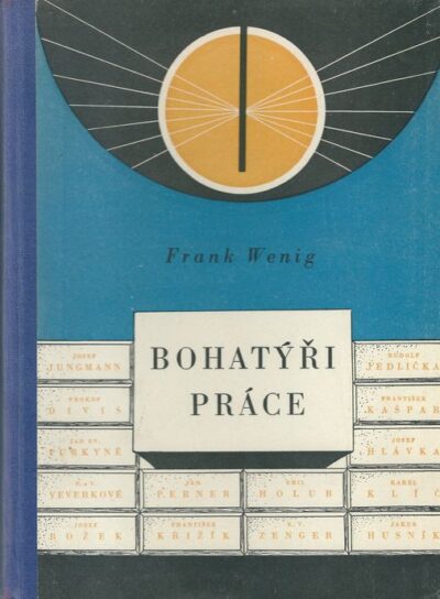 BOHATÝŘI PRÁCE – Frank Wenig