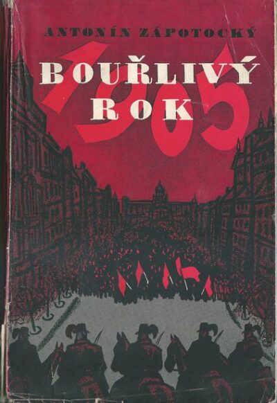 BOUŘLIVÝ ROK 1905 – Antonín Zápotocký