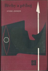 BŘEHY A PŘÍBOJ – Eyvind Johnson