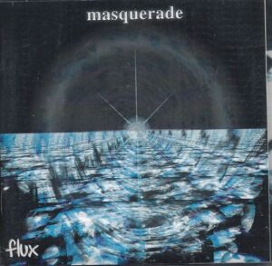 MASQUERADE – FLUX (CD)