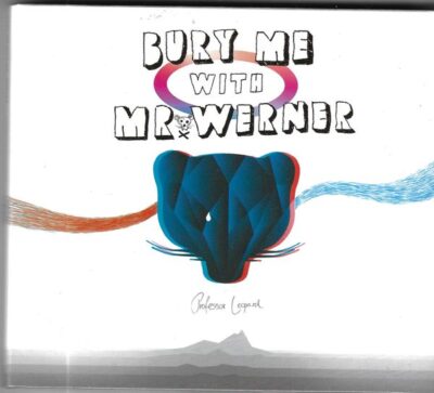 CD PROFESSOR LEOPARD – BURY ME WITH MR. WERNER