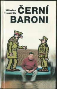 ČERNÍ BARONI – Miloslav Švandrlík