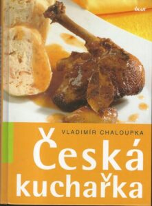 ČESKÁ KUCHAŘKA – Vladimír Chaloupka
