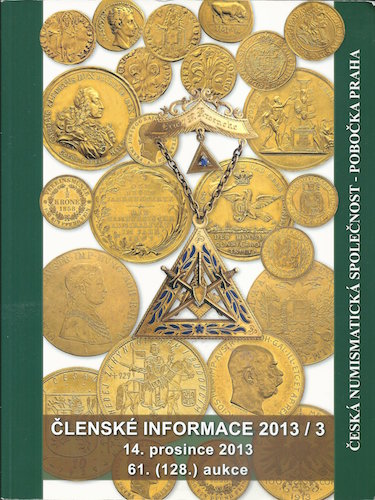 cesnumspol_2013_2 ČESKÁ NUMISMATICKÁ SPOLEČNOST, ČLENSKÉ INFORMACE 2013/3 – Kolektiv autorů