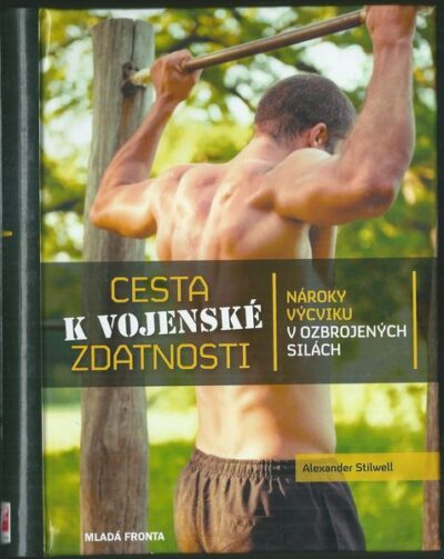 CESTA K VOJENSKÉ ZDATNOSTI – Alexander Stilwell