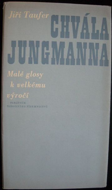 CHVÁLA JUNGMANNA – Jiří Taufer