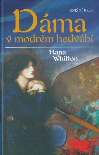 DÁMA V MODRÉM HEDVÁBÍ – Hana Whitton