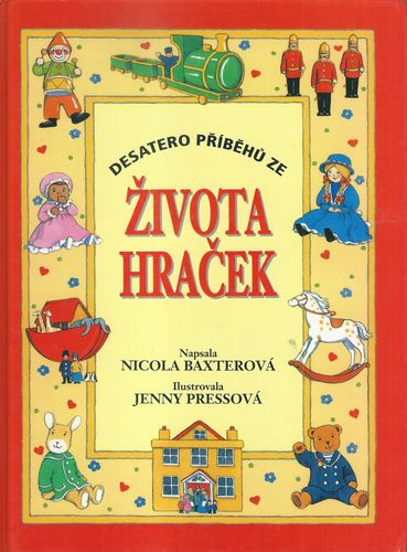 zivhracke DESATERO PŘÍBĚHŮ ZE ŽIVOTA HRAČEK