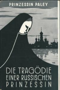DIE TRAGÖDIE EINER RUSSISCHEN PRINZESSIN – von Prinzessin Paley
