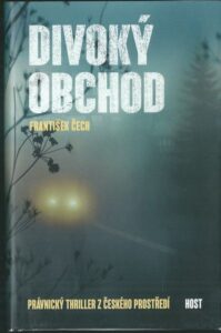 DIVOKÝ OBCHOD – František Čech