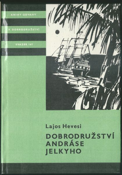 DOBRODRUŽSTVÍ ANDRÁSE JELKYHO – Lajos Hevesi