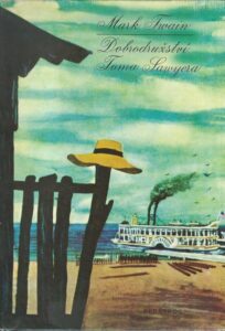 DOBRODRUŽSTVÍ TOMA SAWYERA – Mark Twain