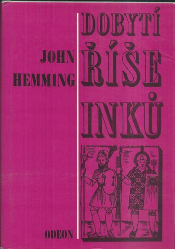 dobrisink DOBYTÍ ŘÍŠE INKŮ – John Hemming
