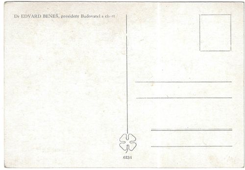 DR. EDVARD BENEŠ, PRES. BUDOVATEL S CHOTÍ pohlednice