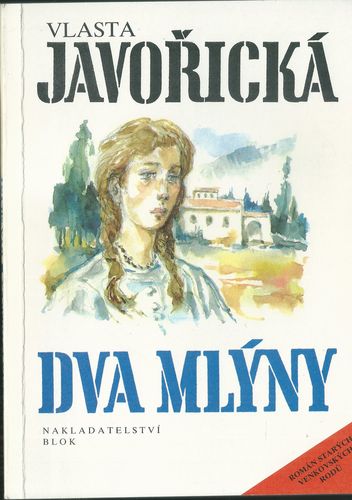 dvamlny DVA MLÝNY – Vlasta Javořická