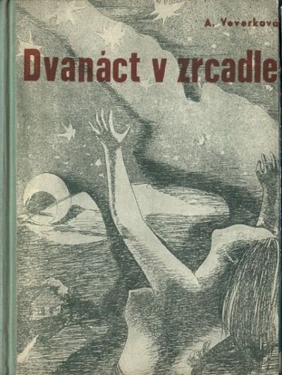 DVANÁCT V ZRCADLE – Anna Veverková