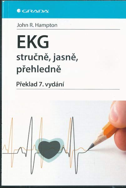 EKG STRUČNĚ, JASNĚ, PŘEHLEDNĚ – John R. Hamtpon