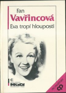 EVA TROPÍ HLOUPOSTI – Fan Vavřincová