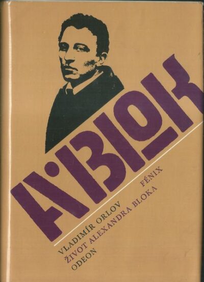 FÉNIX, ŽIVOT ALEXANDRA BLOKA – Vladimír Orlov