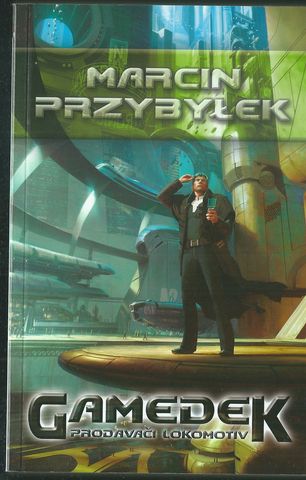 GAMEDEK: PRODAVAČI LOKOMOTIV – Marcin Przybyłek