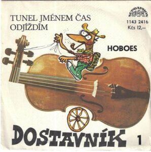 HOBOES – TUNEL JMÉNEM ČAS / ODJÍŽDÍM (SP)