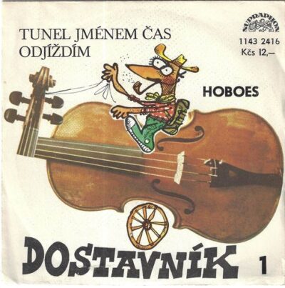 HOBOES – TUNEL JMÉNEM ČAS / ODJÍŽDÍM SP deska