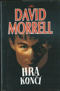 HRA KONČÍ – David Morrell