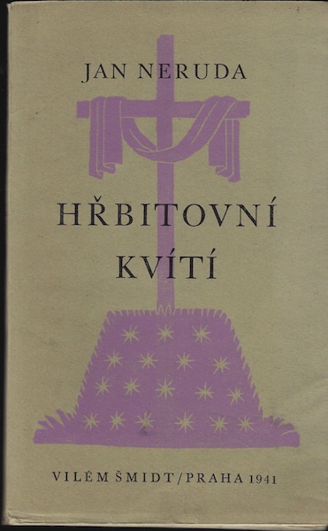 hrbitvitineruda HŘBITOVNÍ KVÍTÍ – Jan Neruda