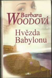 HVĚZDA BABYLONU – Barbara Woodová