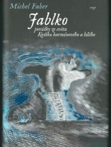 JABLKO – Michel Faber