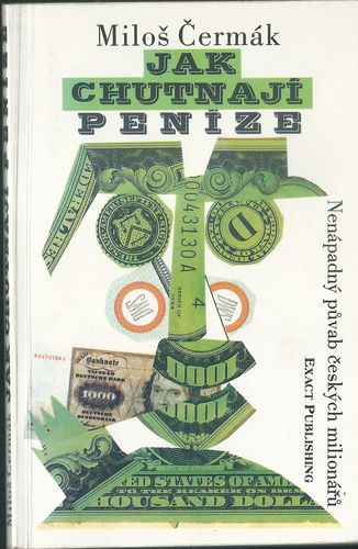 jakchutnpenze JAK CHUTNAJÍ PENÍZE