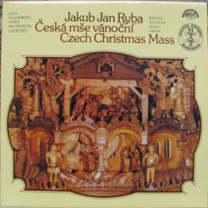 JAKUB JAN RYBA – ČESKÁ MŠE VÁNOČNÍ (LP)