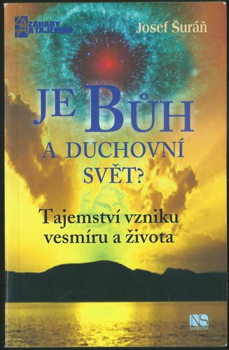 jebuh JE BŮH A DUCHOVNÍ SVĚT? – Josef Šuráň