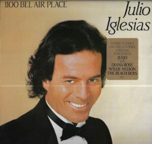 JULIO IGLESIAS – 1100 BEL AIR PLACE (LP)