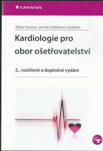 KARDIOLOGIE PRO OBOR OŠETŘOVATELSTVÍ – Kolektiv autorů