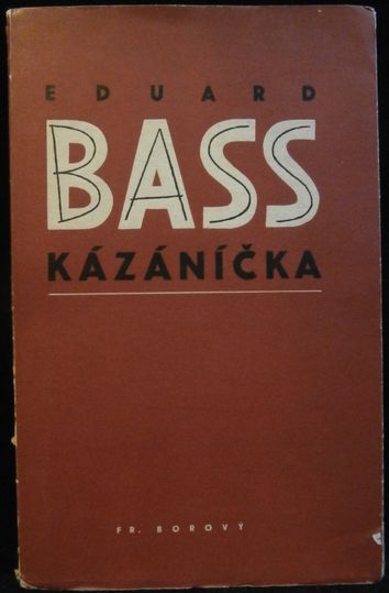 KÁZÁNÍČKA – Eduard Bass