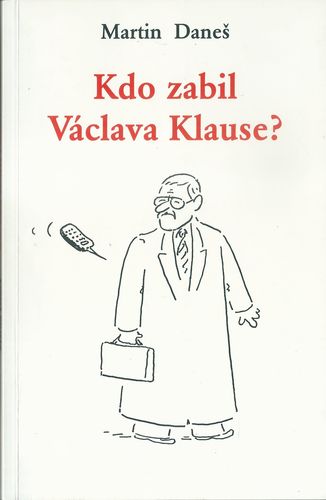 kdzabivackl KLAUS A TI DRUZÍ