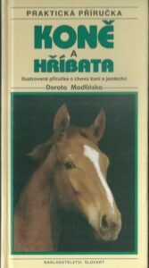 KONĚ A HŘÍBATA – Dorota Modlińska