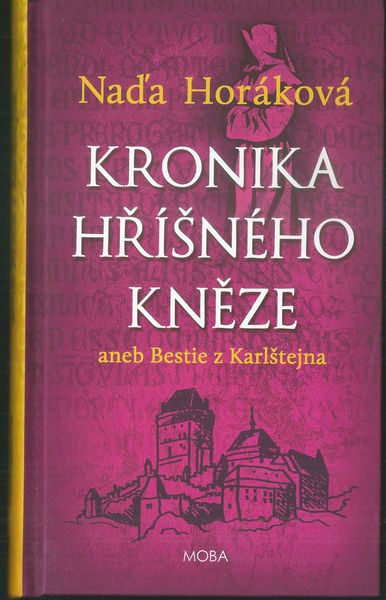 KRONIKA HŘÍŠNÉHO KNĚZE – Naďa Horáková