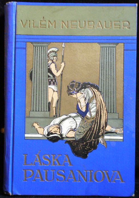 LÁSKA PAUSANIOVA – Vilém Neubauer